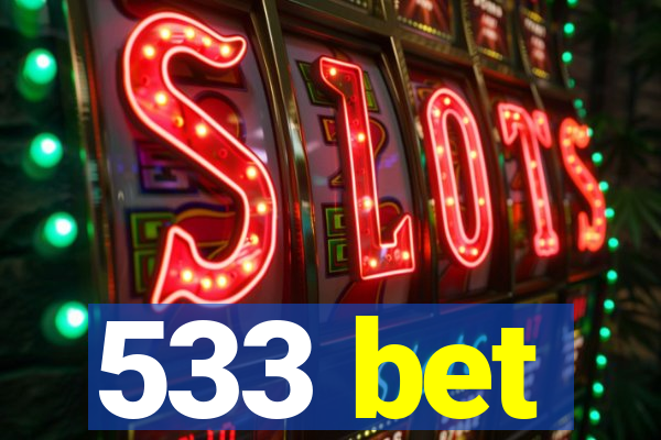 533 bet